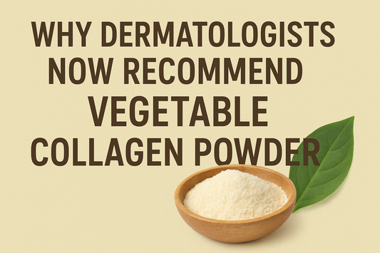 Why Dermatologists Now Recommend Vegetable Collagen Powder