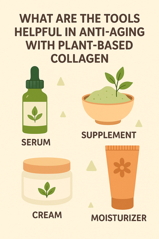 what are the tools helpful in anti aging with plant based collagen
